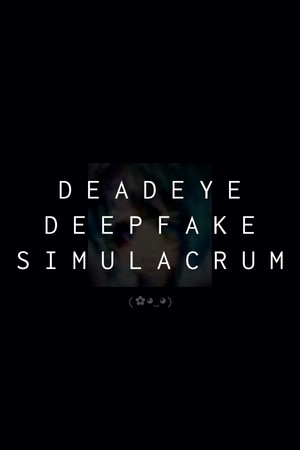 Deadeye Deepfake Simulacrum｜PC｜Steam｜ACCOUNT